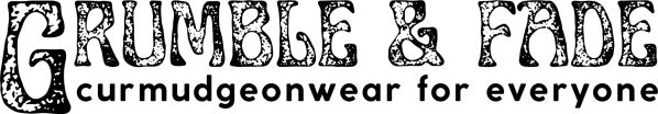 Grumble & Fade
